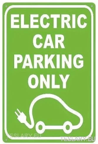 Electric Car Parking Only UV Printed Metal Sign - TESLARY Tesla Shop Accessories Europe Nederlands Ireland Deutschland Espana Alicante France Italia