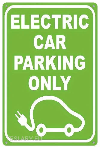 Electric Car Parking Only UV Printed Metal Sign -TESLARY.IE Tesla Shop Europe