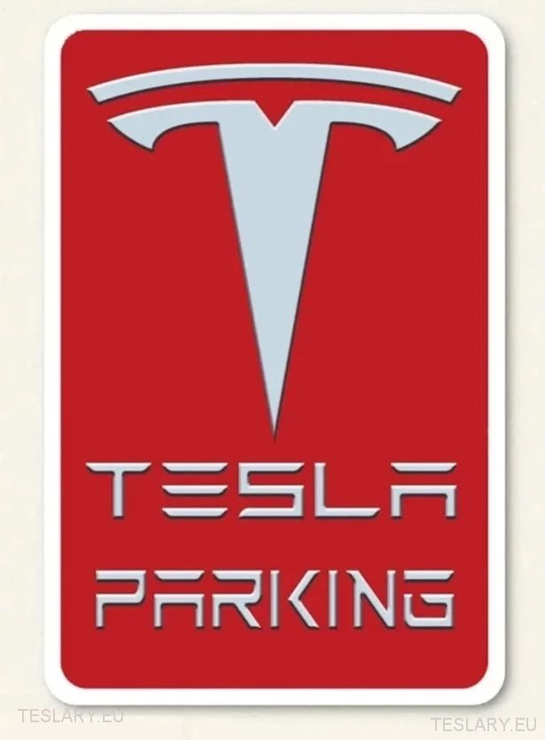 Tesla Parking - Metal Sign - TESLARY Tesla Shop Accessories Europe Nederlands Ireland Deutschland Espana Alicante France Italia