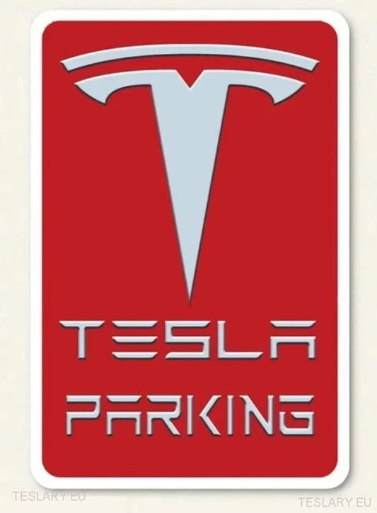 Tesla Parking - Metal Sign - TESLARY Tesla Shop Accessories Europe Nederlands Ireland Deutschland Espana Alicante France Italia